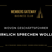 Schwarz-goldenes Beitragsbild „Wovon Geschäftsführer wirklich sprechen wollen", Kategorie Perspektiven, Members Gateway Business Club